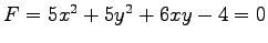 $ F=5x^2+5y^2+6xy-4=0$