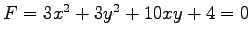 $ F=3x^2+3y^2+10xy+4=0$