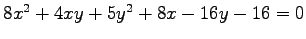 $ 8x^2+4xy+5y^2+8x-16y-16=0$