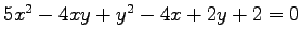 $ 5x^2-4xy+y^2-4x+2y+2=0$