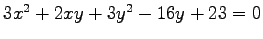 $ 3x^2+2xy+3y^2-16y+23=0$