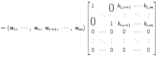 $\displaystyle = \left(\vec{u}_1,\,\, \cdots,\,\, \vec{u}_r,\,\, \vec{u}_{r+1},\...
...& \!\vdots \\ 0\! & \!\cdots\! & \!0\! & \!0\! & \!\cdots\! & \!0 \end{bmatrix}$