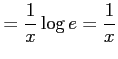 $\displaystyle = \frac{1}{x}\log e = \frac{1}{x}$