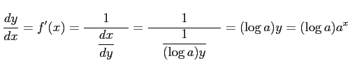 $\displaystyle \frac{dy}{dx}=f'(x)=\frac{1}{\quad\displaystyle{\frac{dx}{dy}}\qu...
...\frac{1}{\quad\displaystyle{\frac{1}{(\log a)y}}\quad}= (\log a)y=(\log a)a^{x}$