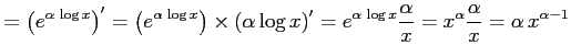 $\displaystyle = \left(e^{\alpha\,\log x}\right)'= \left(e^{\alpha\,\log x}\righ...
...lpha\,\log x}\frac{\alpha}{x}= x^{\alpha}\frac{\alpha}{x}= \alpha\,x^{\alpha-1}$