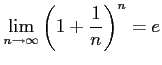 $\displaystyle \lim_{n\to\infty}\left(1+\frac{1}{n}\right)^{n}=e$