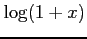 $\displaystyle \log(1+x)$