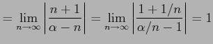 $\displaystyle = \lim_{n\to\infty} \left\vert\frac{n+1}{\alpha-n}\right\vert= \lim_{n\to\infty} \left\vert\frac{1+1/n}{\alpha/n-1}\right\vert=1$