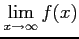 $\displaystyle \lim_{x\to\infty}f(x)$