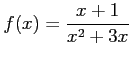 $ \displaystyle{f(x)=\frac{x+1}{x^2+3x}}$