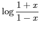 $ \displaystyle{\log{\frac{1+x}{1-x}}}$