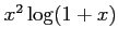 $ x^2\log(1+x)$