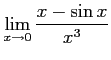 $ \displaystyle{\lim_{x\to0}\frac{x-\sin x}{x^3}}$