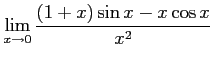 $ \displaystyle{\lim_{x \to 0}\frac{(1+x)\sin x-x\cos x}{x^2}}$