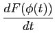 $\displaystyle \frac{dF(\phi(t))}{dt}$