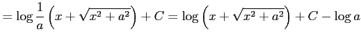 $\displaystyle =\log \frac{1}{a} \left(x+\sqrt{x^2+a^2}\right)+C= \log\left(x+\sqrt{x^2+a^2}\right)+C-\log a$