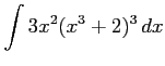 $ \displaystyle{\int 3x^2(x^3+2)^{3}\,dx}$