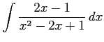 $ \displaystyle{\int\frac{2x-1}{x^2-2x+1}\,dx}$