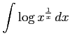 $ \displaystyle{\int\log x^{\frac{1}{x}}\,dx}$