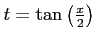 $ t=\tan\left(\frac{x}{2}\right)$