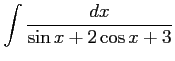 $ \displaystyle{\int\frac{dx}{\sin x+2\cos x+3}}$