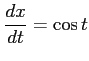 $ \displaystyle{\frac{dx}{dt}=\cos t}$