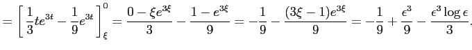 $\displaystyle = \left[\vrule height1.5em width0em depth0.1em\,{\frac{1}{3}te^{3...
...i}}{9}= -\frac{1}{9} +\frac{\epsilon^3}{9} -\frac{\epsilon^{3}\log\epsilon}{3}.$