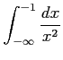 $ \displaystyle{\int_{-\infty}^{-1}\frac{dx}{x^2}}$