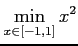 $ \displaystyle{\min_{x\in[-1,1]}x^2}$