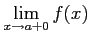 $ \displaystyle{\lim_{x\to a+0}f(x)}$