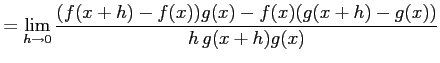 $\displaystyle = \lim_{h\to0}\frac{(f(x+h)-f(x))g(x)-f(x)(g(x+h)-g(x))}{h\,g(x+h)g(x)}$