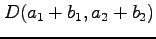 $ D(a_1+b_1,a_2+b_2)$