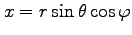 $ x=r\sin\theta\cos\varphi$