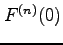 $\displaystyle F^{(n)}(0)$