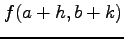 $\displaystyle f(a+h,b+k)$