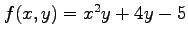 $ f(x,y)=x^2y+4y-5$