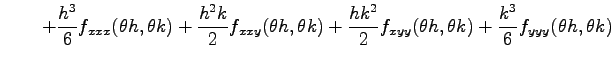 $\displaystyle \qquad+ \frac{h^3}{6}f_{xxx}(\theta h,\theta k)+ \frac{h^2k}{2}f_...
...c{hk^{2}}{2}f_{xyy}(\theta h,\theta k)+ \frac{k^3}{6}f_{yyy}(\theta h,\theta k)$