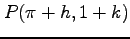 $ P(\pi+h,1+k)$