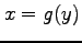 $ x=g(y)$