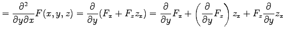 $\displaystyle =\frac{\partial^2}{\partial y\partial x}F(x,y,z)= \frac{\partial}...
...eft(\frac{\partial}{\partial y}F_z\right)z_x+ F_z\frac{\partial}{\partial y}z_x$