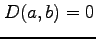 $ D(a,b)=0$