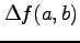 $\displaystyle \Delta f(a,b)$