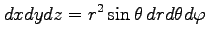 $\displaystyle dxdydz=r^2\sin\theta\,drd\theta d\varphi$