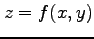 $\displaystyle z=f(x,y)$