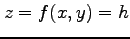 $ z=f(x,y)=h$