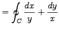 $\displaystyle =\oint_{C}\frac{dx}{y}+\frac{dy}{x}$