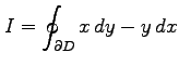 $\displaystyle I=\oint_{\partial D}x\,dy-y\,dx$