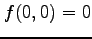 $ f(0,0)=0$