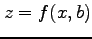 $ z=f(x,b)$