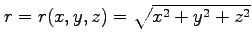 $ r=r(x,y,z)=\sqrt{x^2+y^2+z^2}$